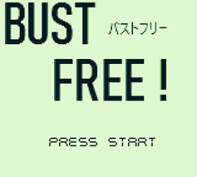 Bustfree!