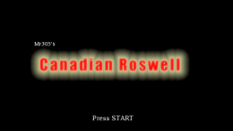 Canadian Roswell - The Video Game