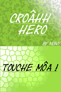 Croahh Hero