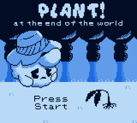 Plant! At the End of the World